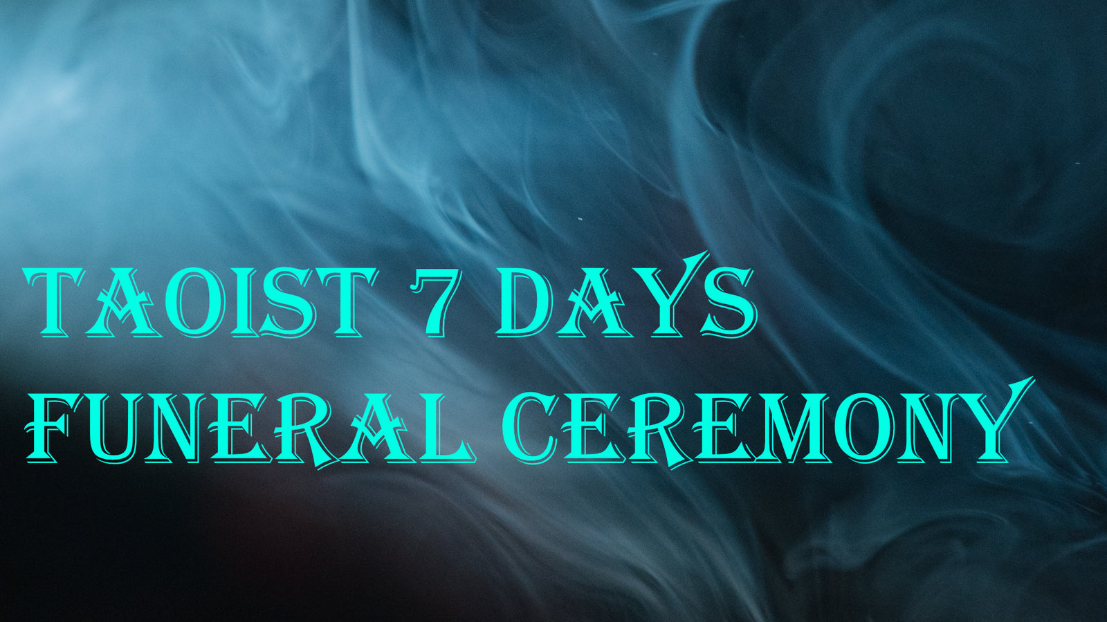 Taoist Seven Days Funeral Ceremony