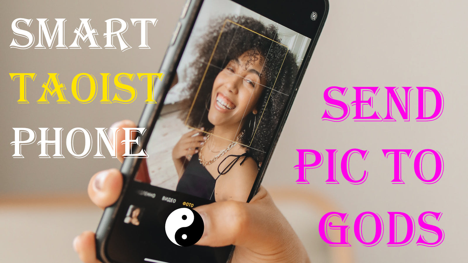 Taoist Magic Smartphone and Camera