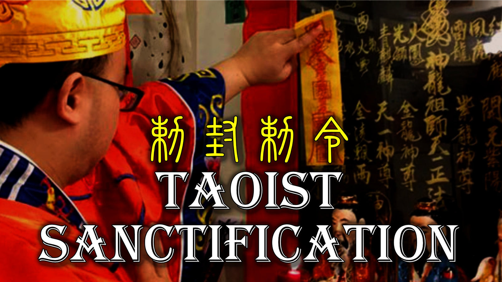 Taoist Magic Sanctification Explained
