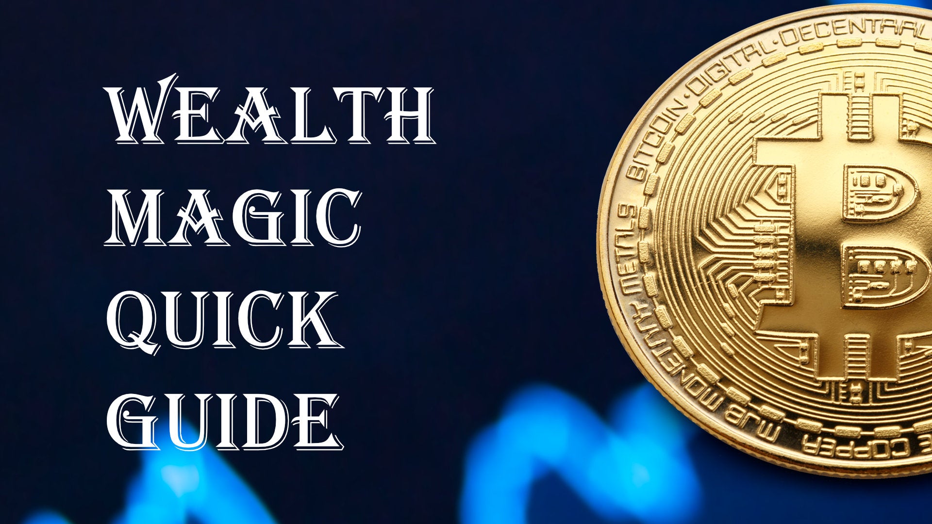 
                  Taoist Wealth Magic Quick Guide
                
