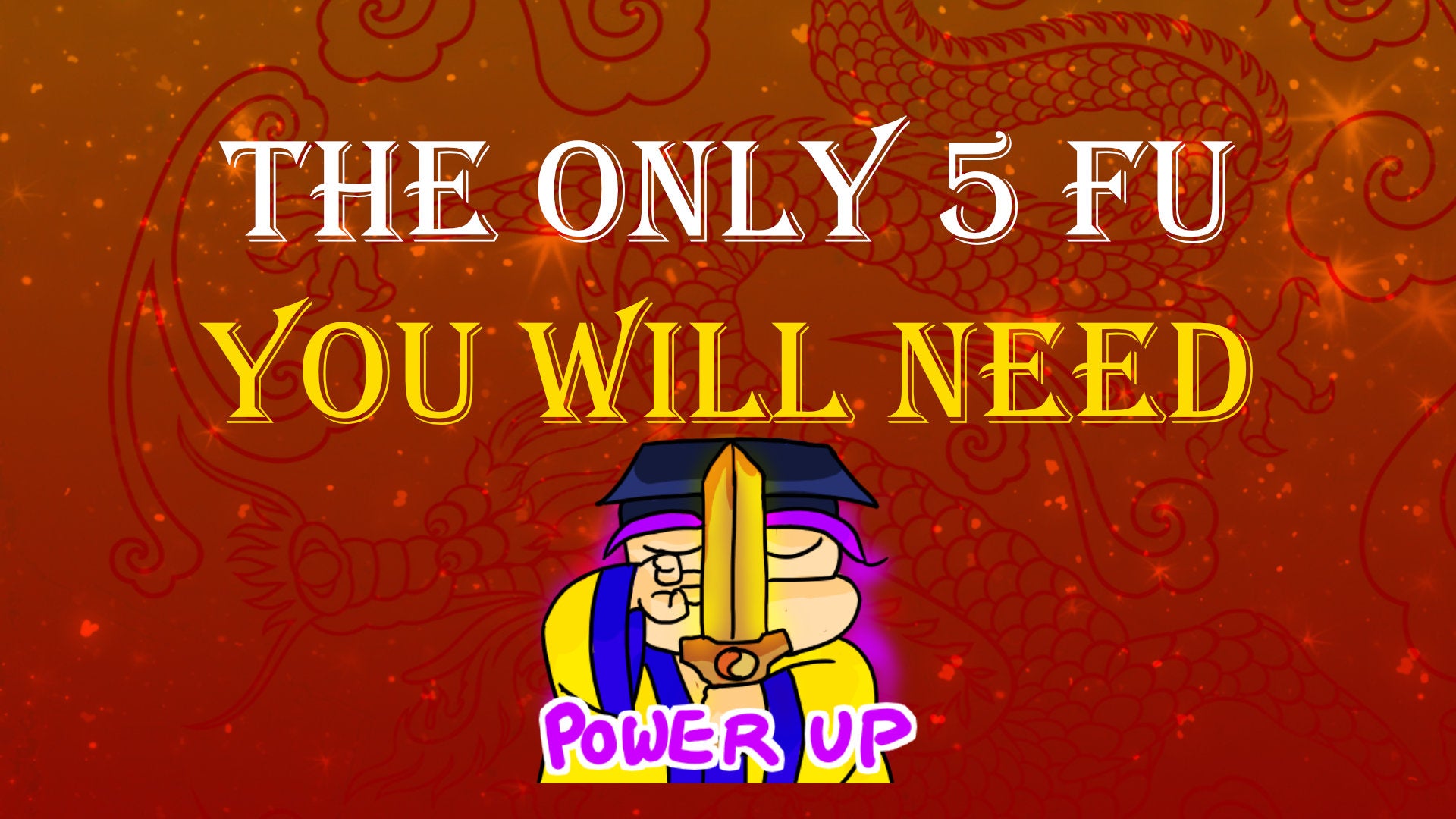 
          The 5 and ONLY 5 FUs You Need
        
