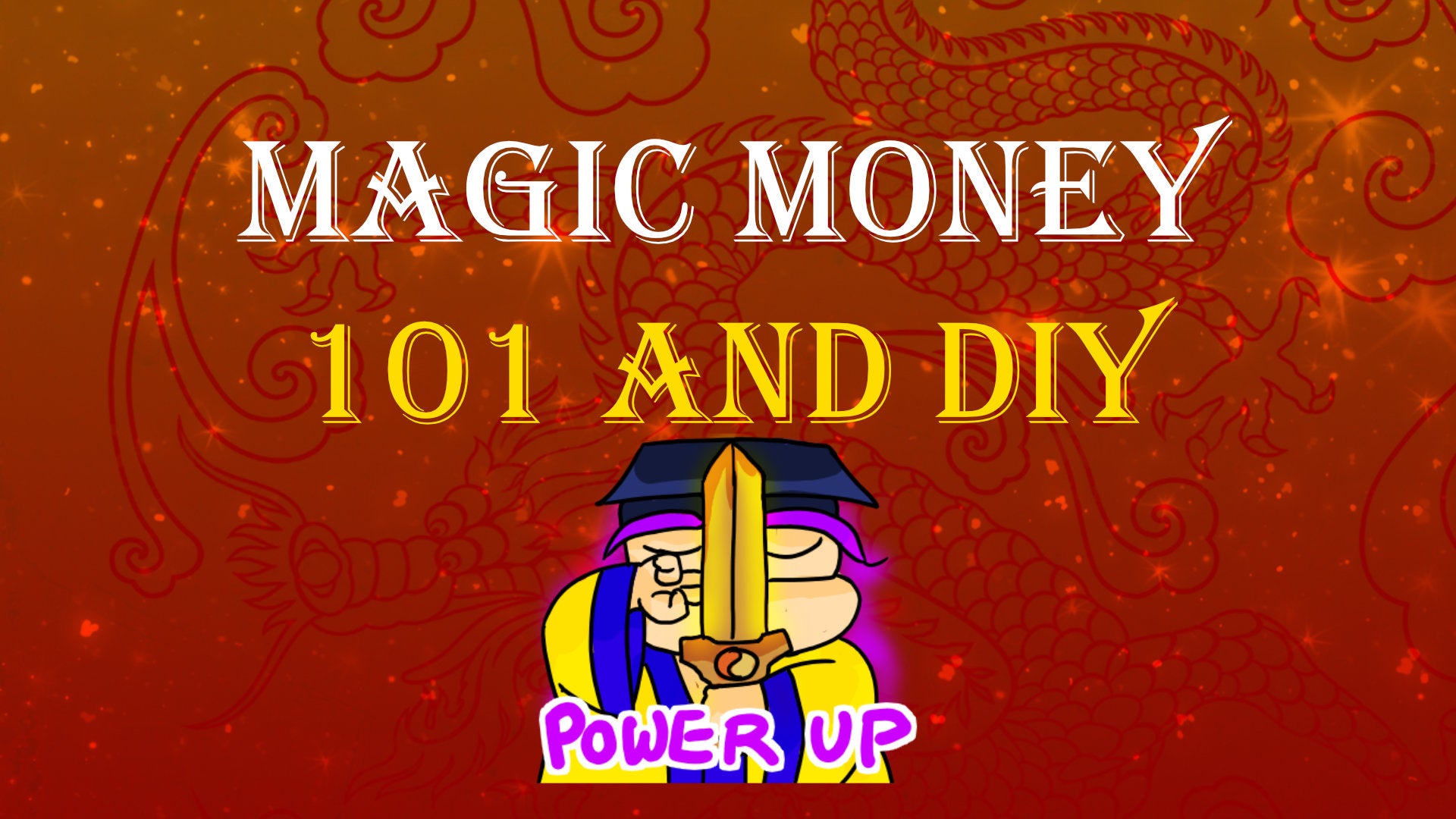 
          Magic Money 101 and Making
        