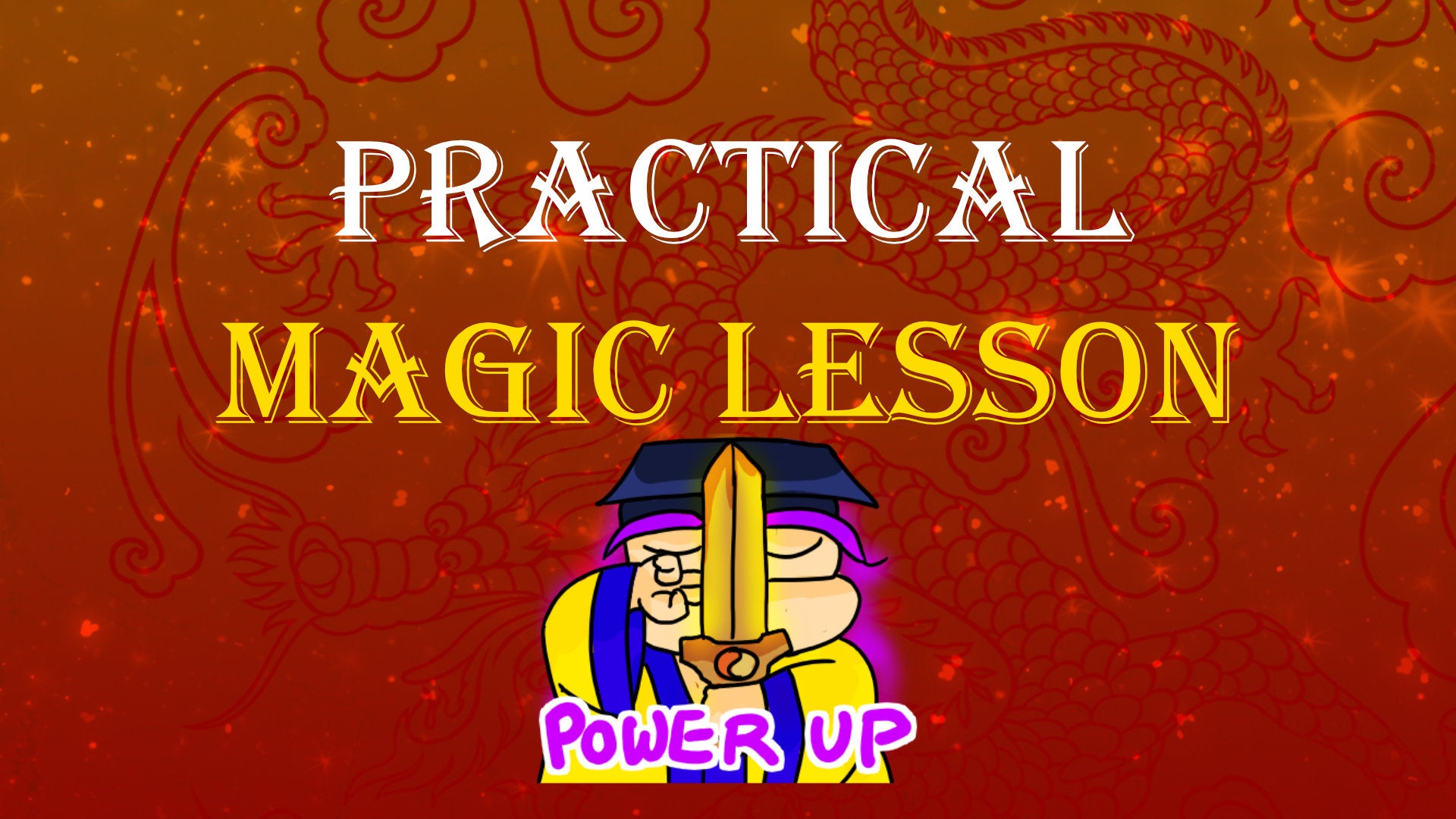 Magical Lesson Your First Practical Magic Lesson - Tin Yat Dragon