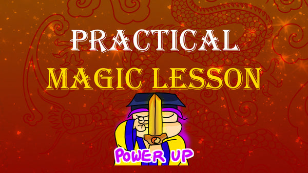 Your First Practical Magic Lesson - Tin Yat Dragon