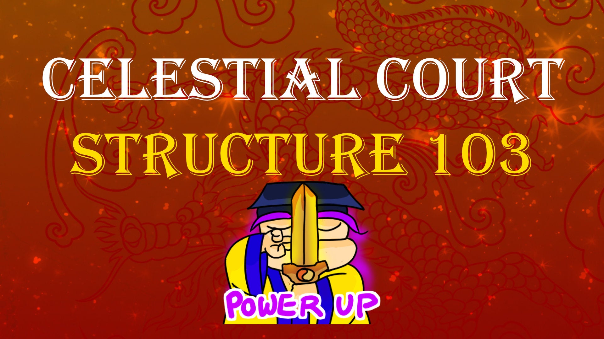 
                  Celestial Court Structure 103
                