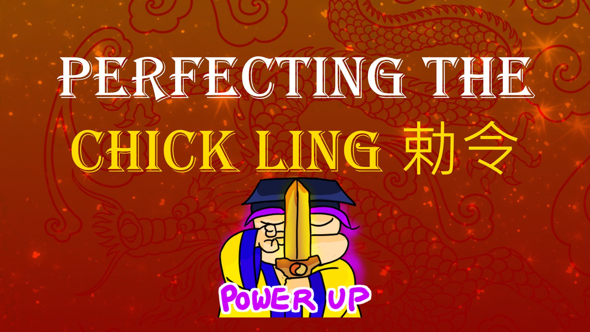 
                  Perfecting the Chick Ling
                