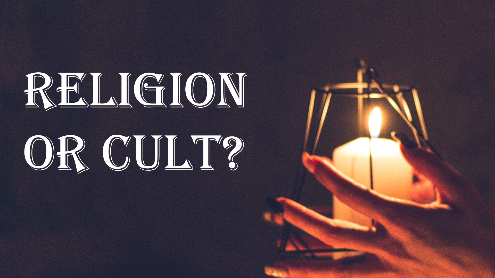 
                  Religions vs Cult
                