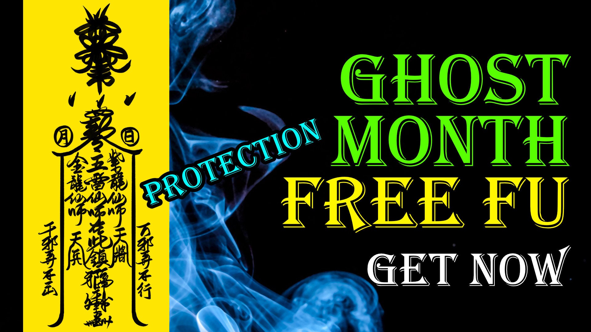 
          FREE Protection FU for Ghost Month
        