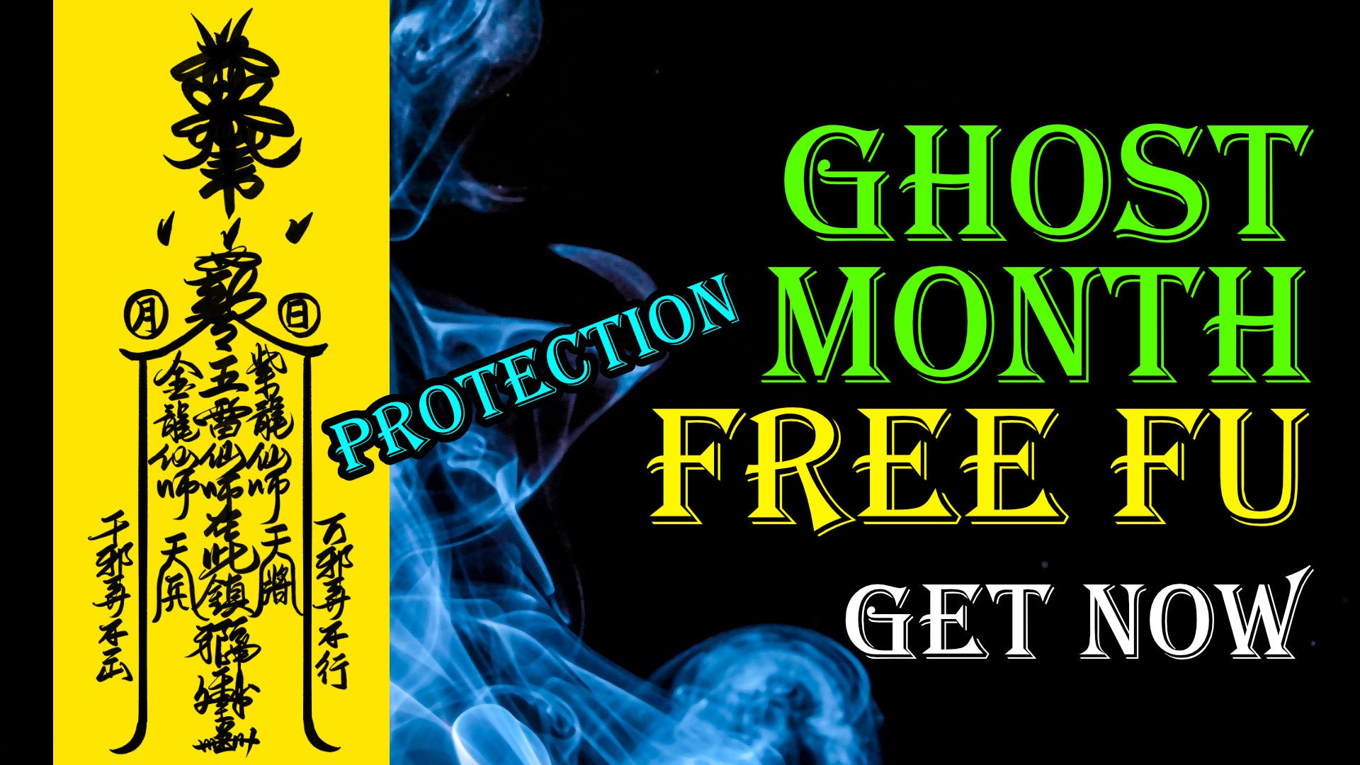 
                  FREE Protection FU for Ghost Month
                