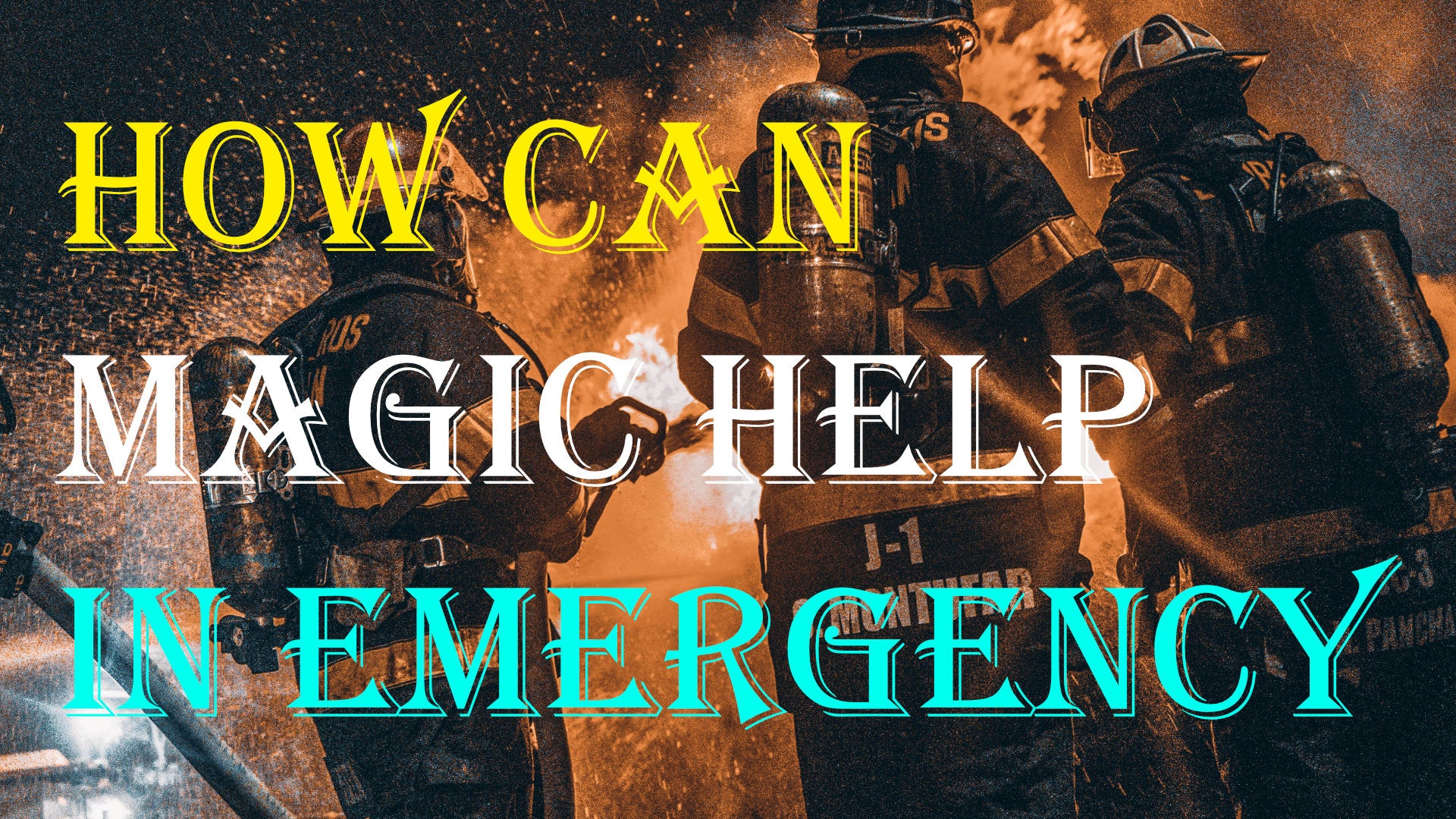 
                  How Can Magic Help in Emergency
                