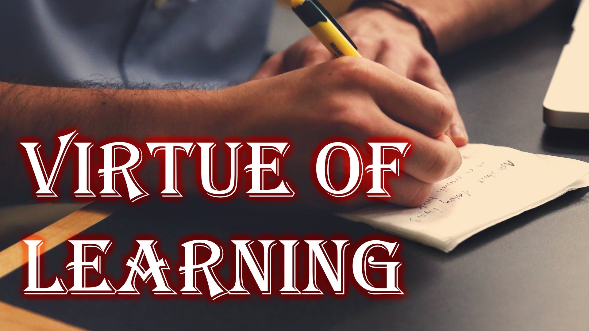 
          Virtue of Learning
        