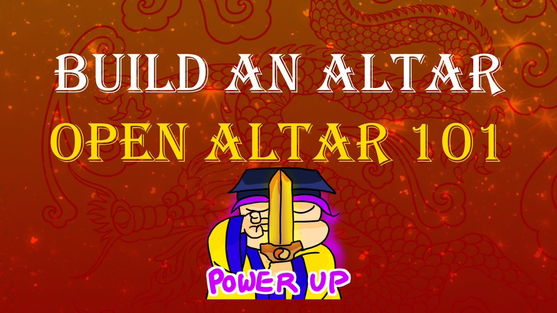 
                  Opening Altar 101
                
