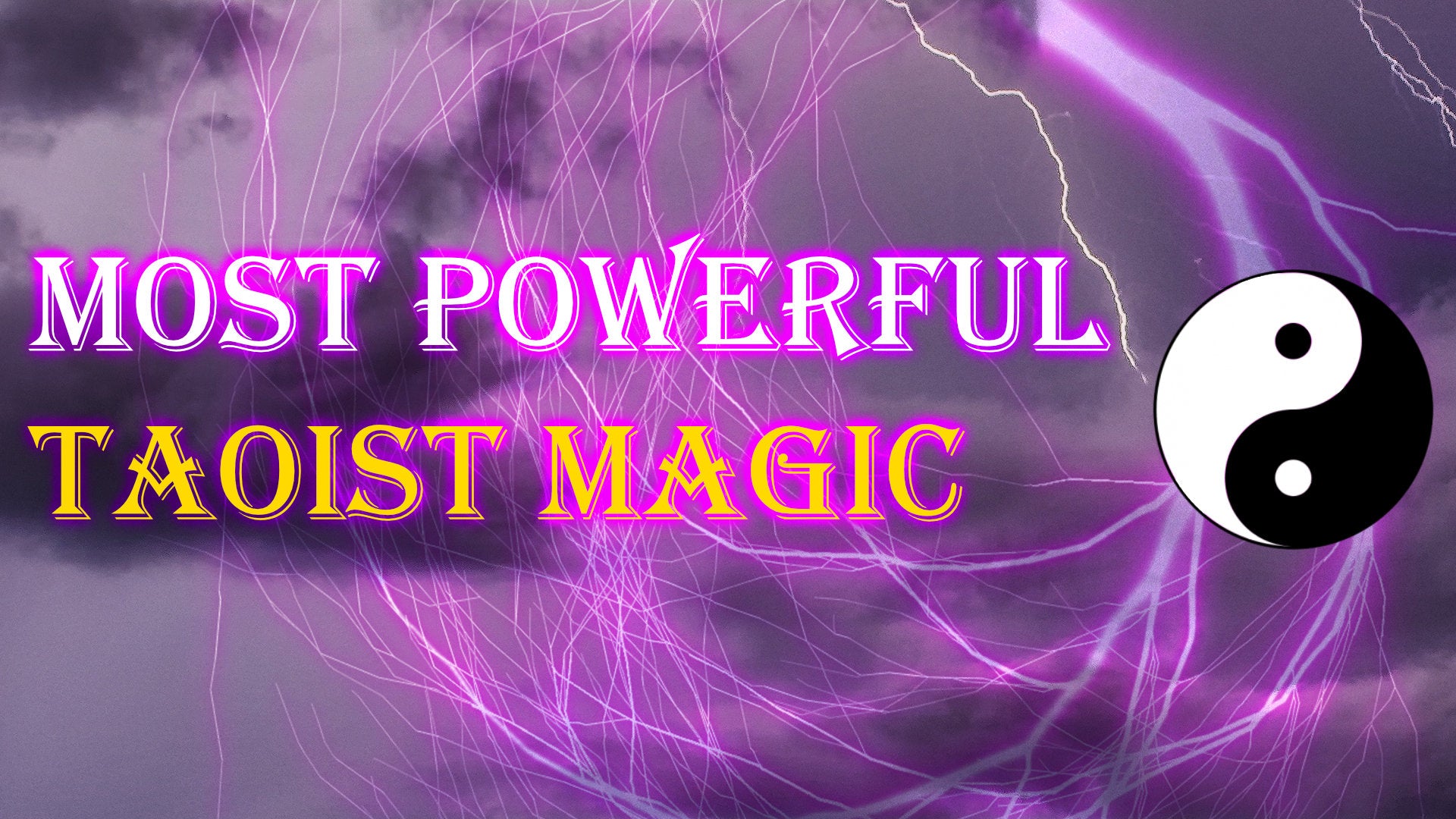 
          The Most Powerful Taoist Magic
        