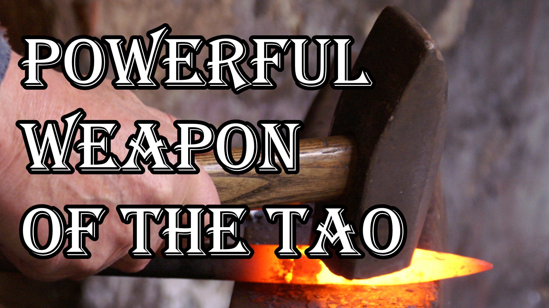 
                  Powerful Weapon from the Tao
                