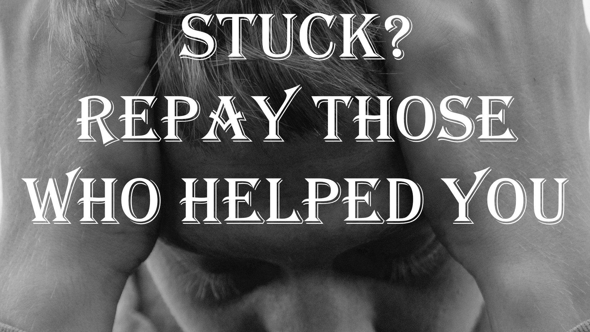 
          Repaying Someone Who Helped You Before
        