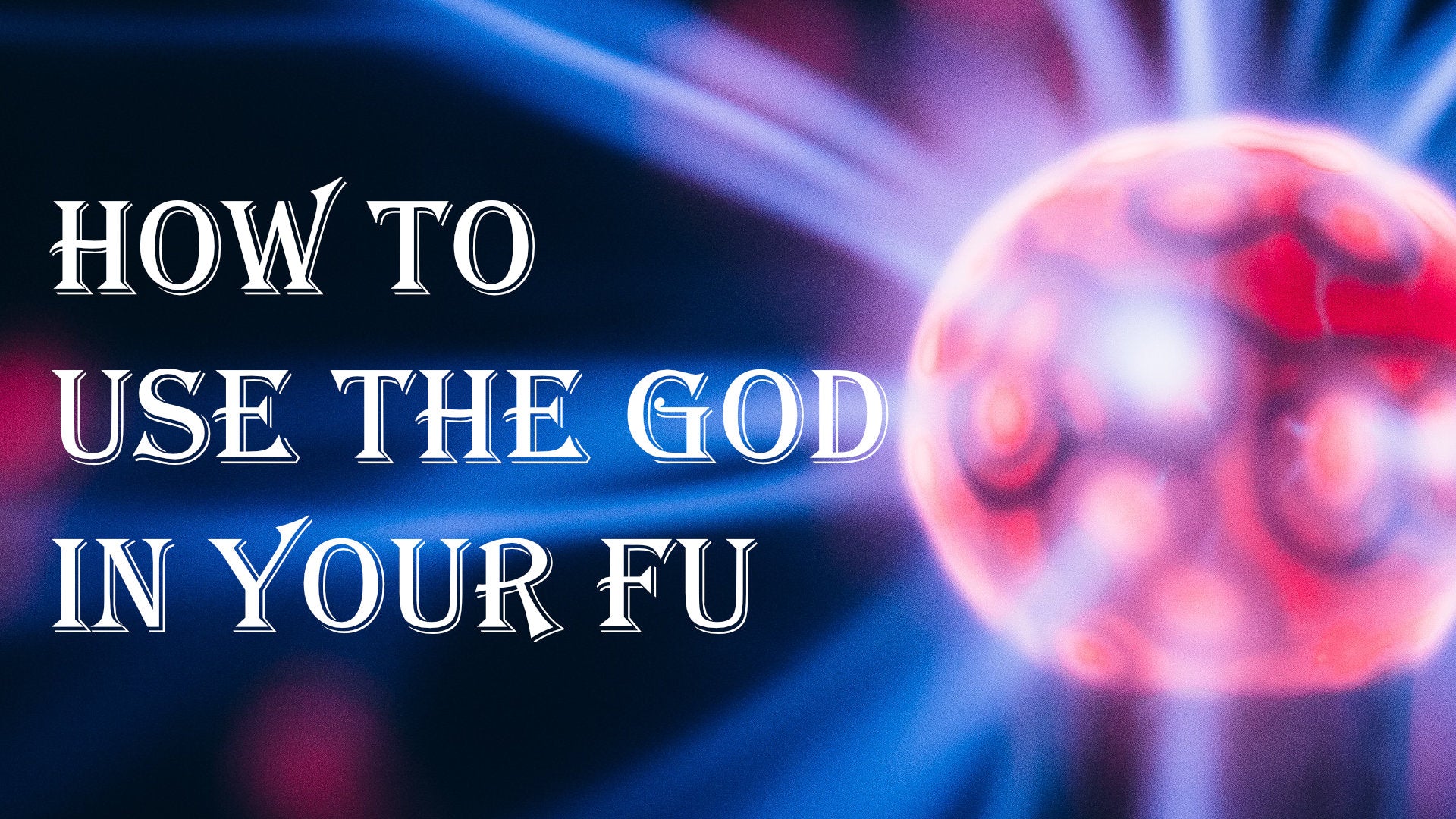 
                  Talking to the God in the FU Talisman
                