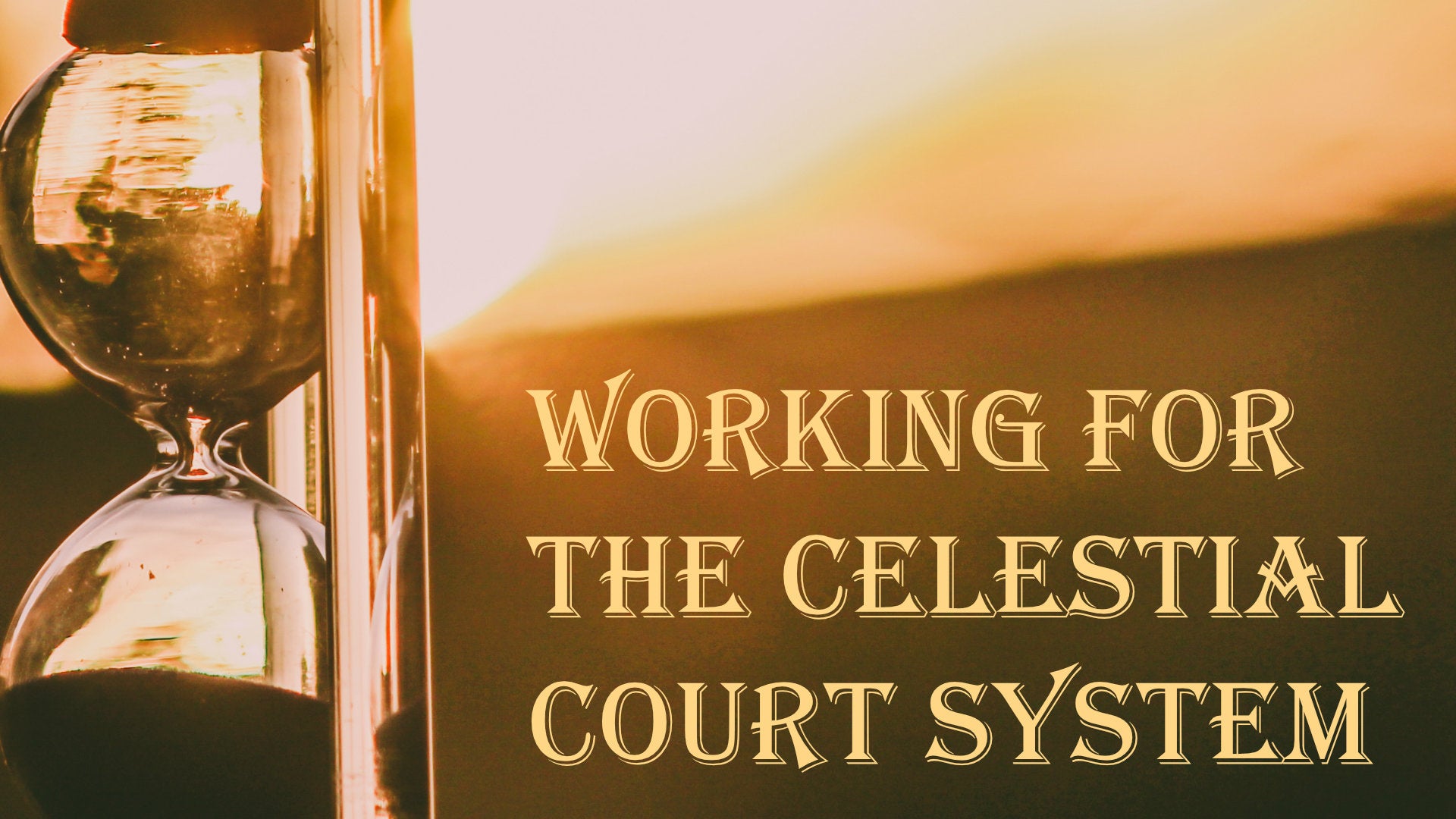 
                  Working for the Celestial Court
                