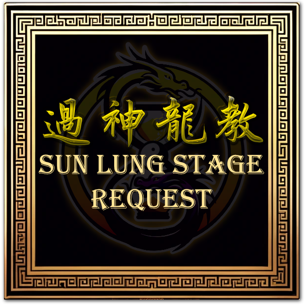 Sun Lung Stage - Disciples ONLY (non-refundable)